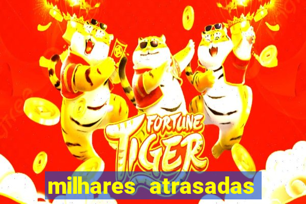 milhares atrasadas na federal